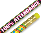 100% Attendance Award Pencil