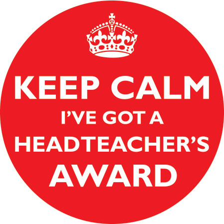 KEEP CALM I've got a Headteacher's Award sticker